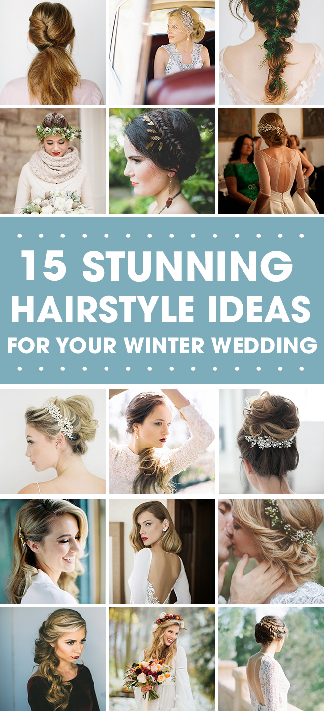 15 Stunning Hairstyle Ideas for Your Winter Wedding