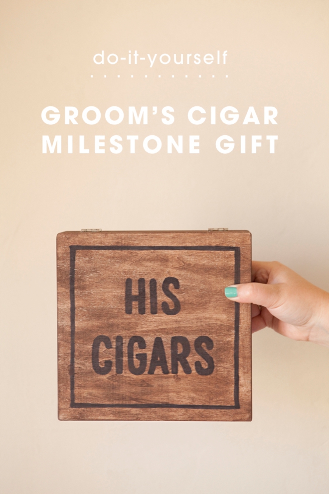 DIY Groom's Cigar Box Milestone Gift