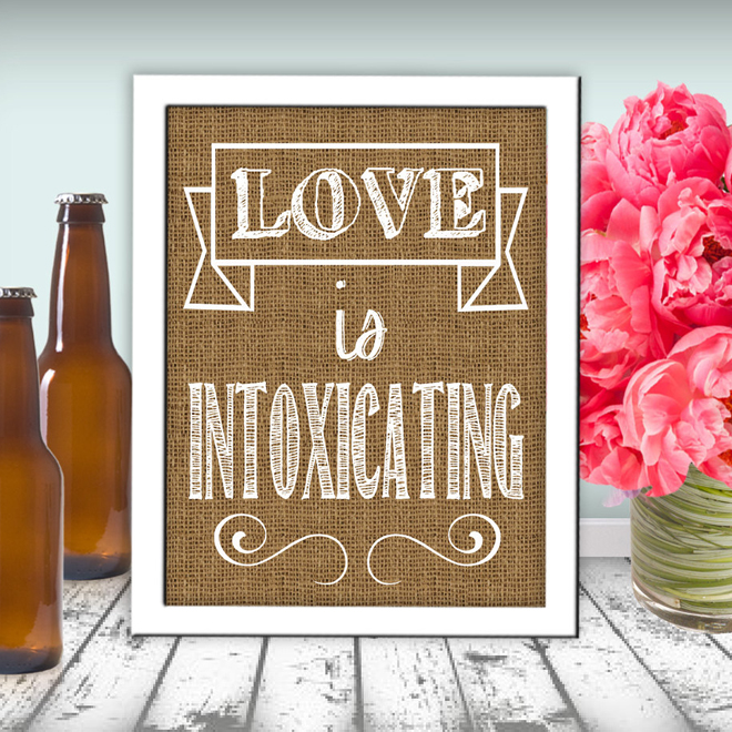 Love Is Intoxicating Sign