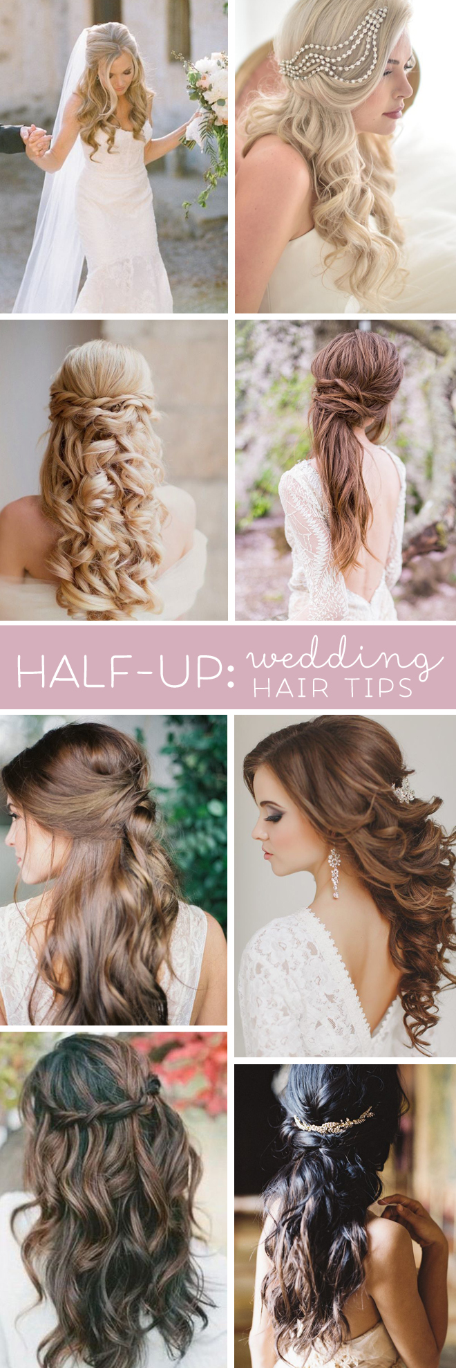 Wedding Hair Tips // Half-up + Half-down Styles