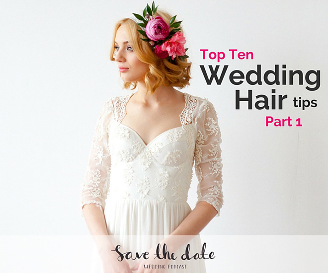 Listen to Jen from Something Turquoise share her 10 Best Wedding Hair Tips on Save The Date Wedding Podcast!
