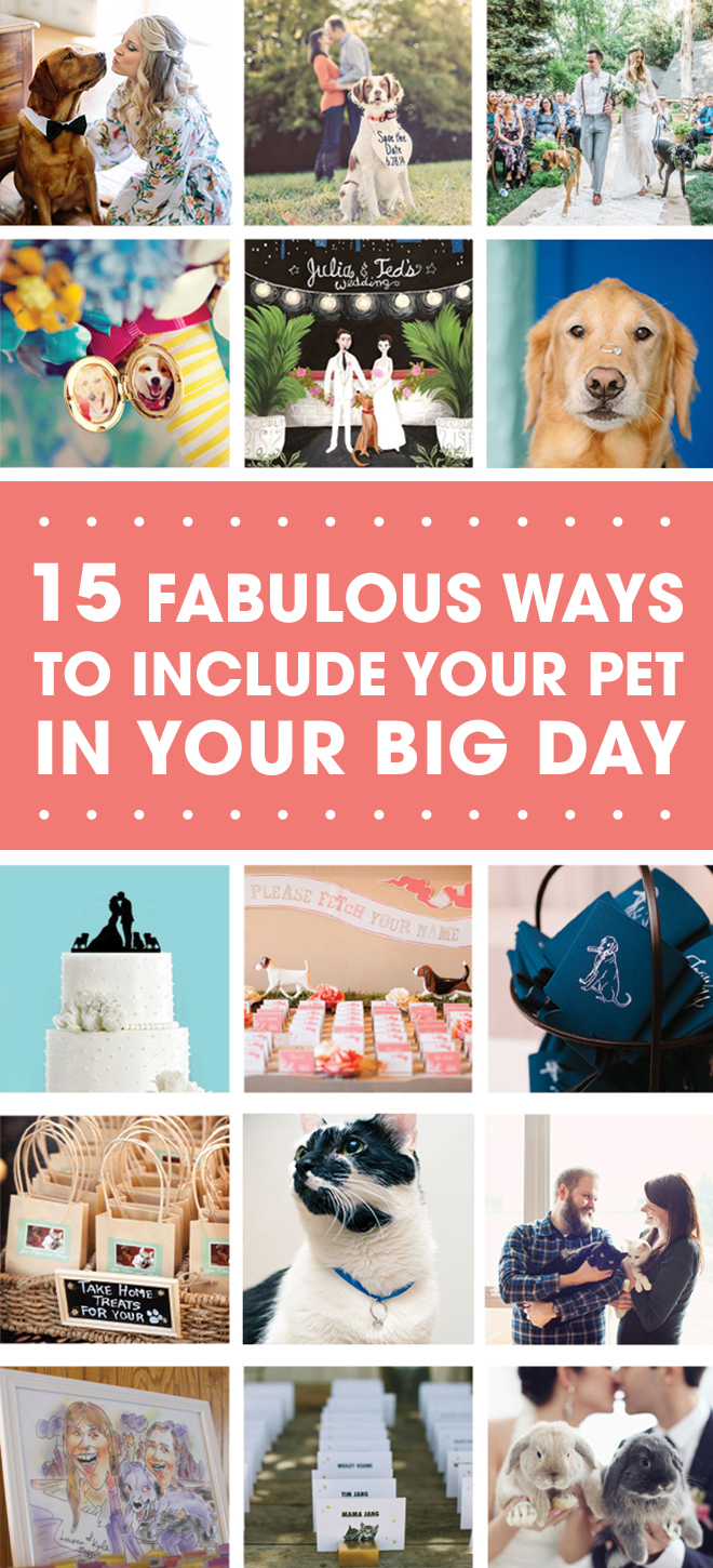 15 Fabulous Ways To Include Your Pet In Your Big Day!