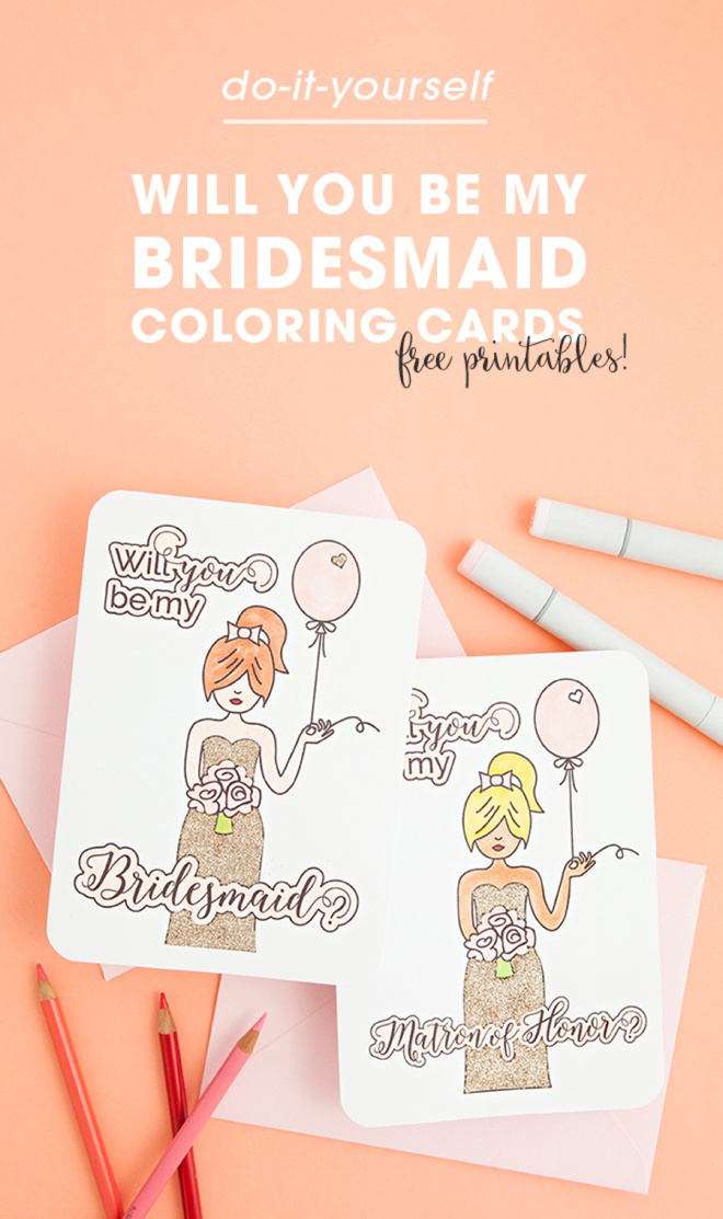 Free printable Will You Be My Bridesmaid cards that you color!