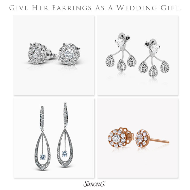 Give her the gift of fine jewelry for your wedding present, like these earrings from Simon G.