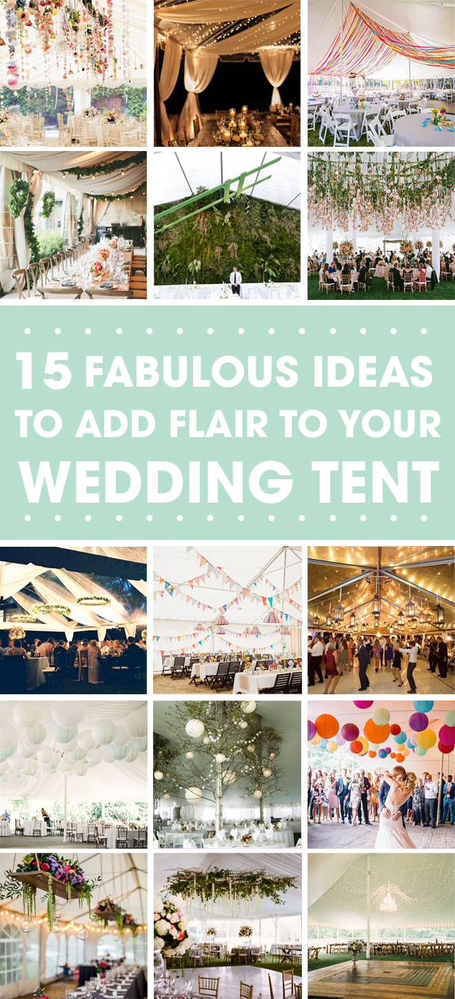 15 Ideas to Decorate your wedding Tent