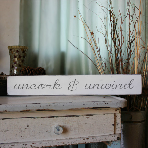 How cute is this uncork and unwind bar sign?! LOVE!