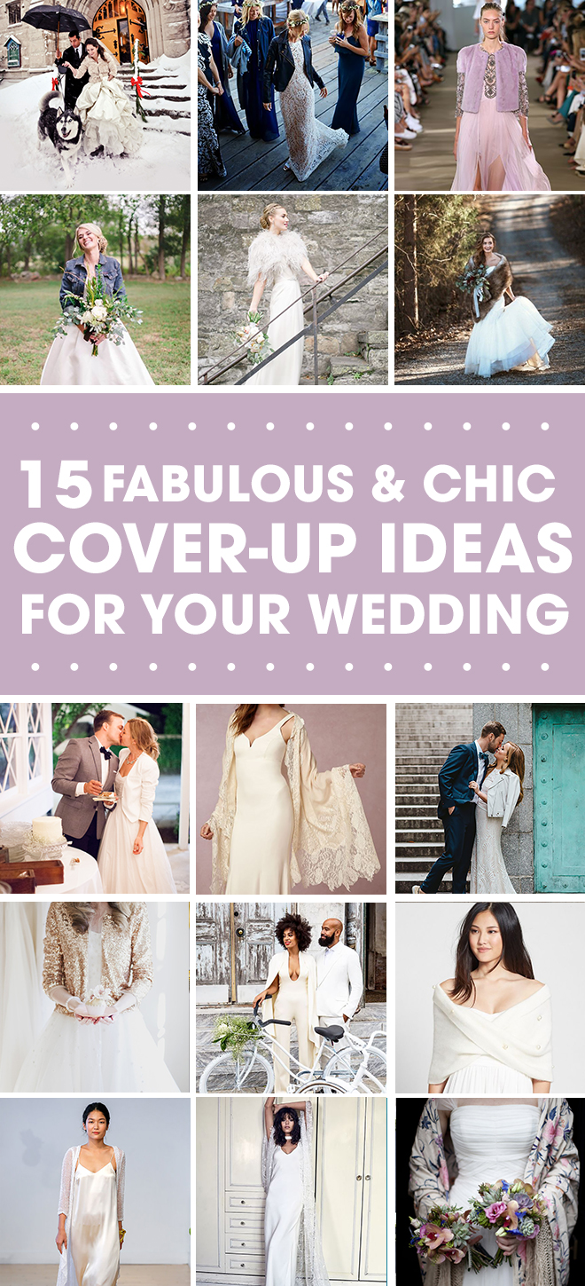 15 chic cover up ideas for your wedding gown