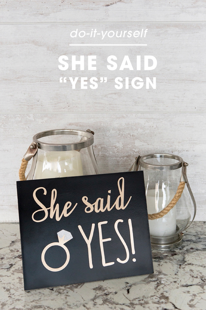 Don't forget to make a She Said Yes sign and bring it along to your proposal!