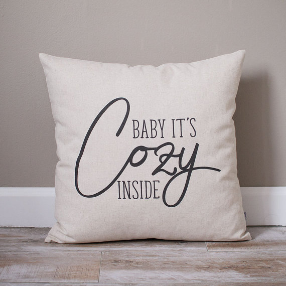 We want this Baby it's Cozy inside pillow for our house now! 