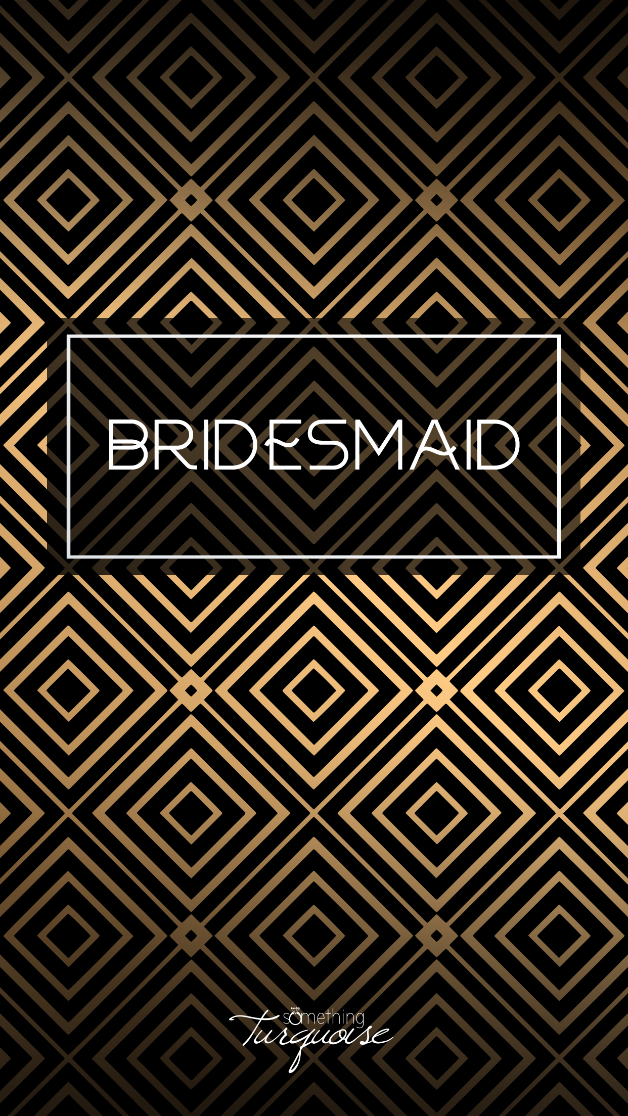 Check out this gorgeous BRIDESMAID iPhone wallpaper, it's free!