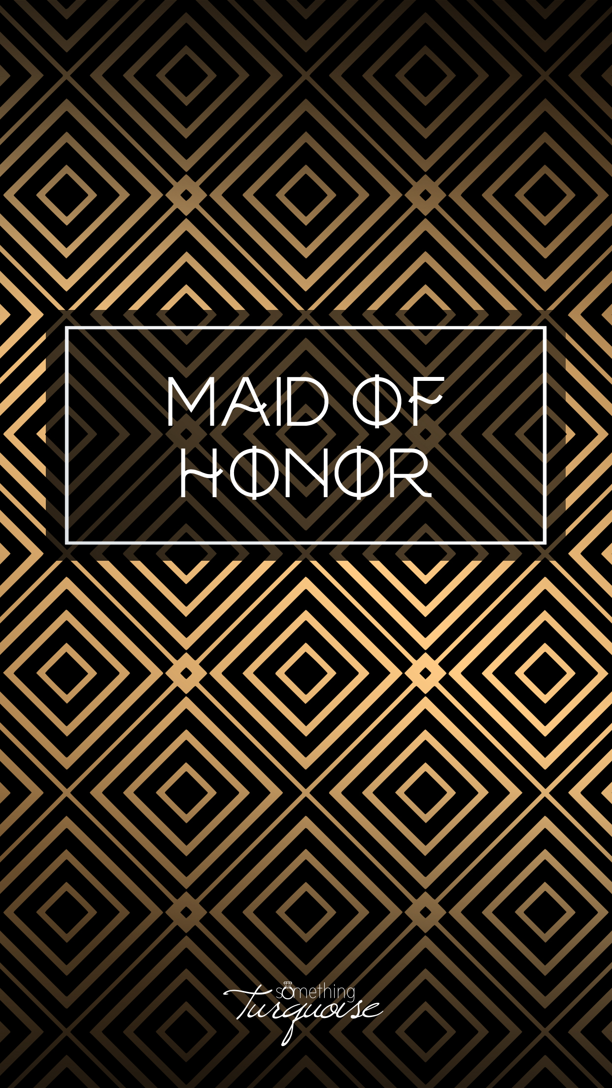 Check out this gorgeous MAID OF HONOR iPhone wallpaper, it's free!
