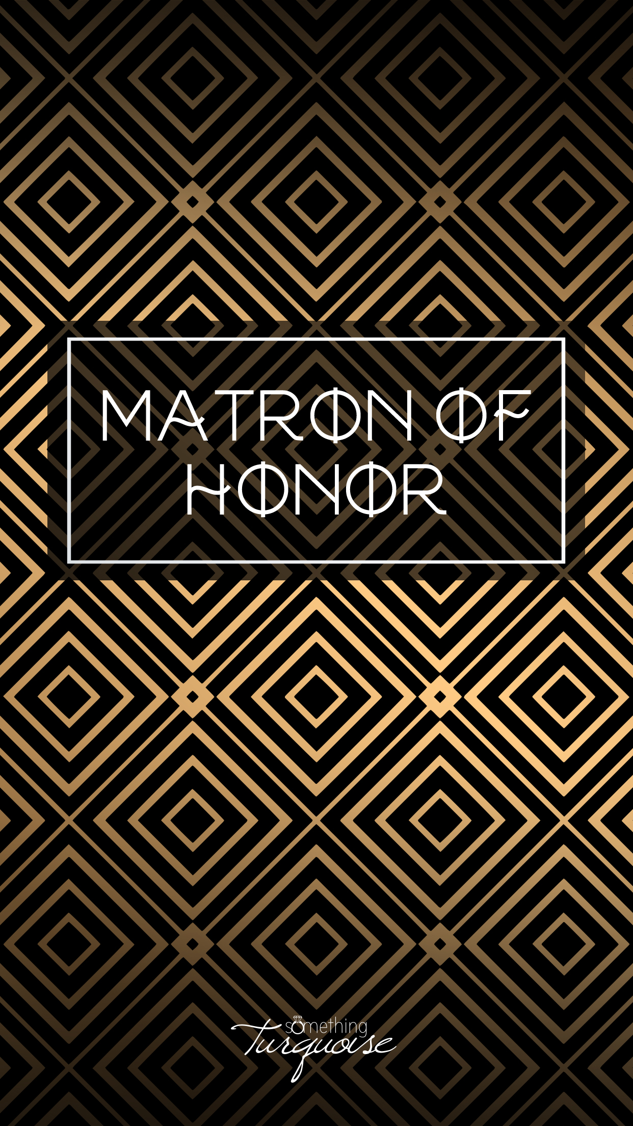 Check out this gorgeous MATRON OF HONOR iPhone wallpaper, it's free!