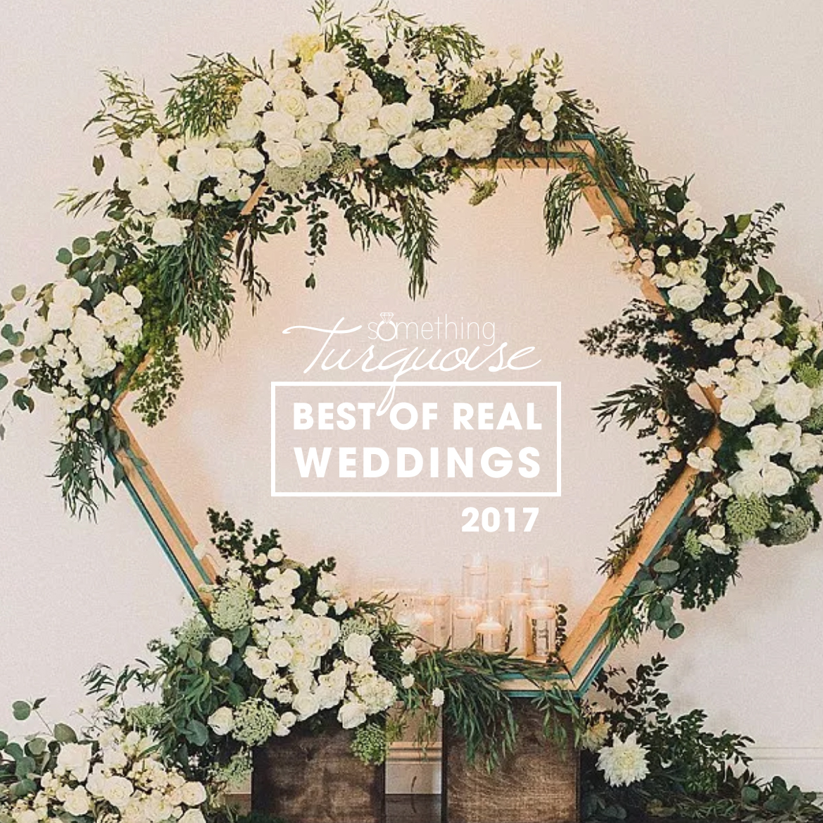 The Best of Real Weddings for 2017, did you event make the cut?