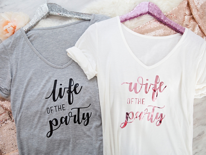 Wife of the Party and Life of the Party shirts that are DIY!