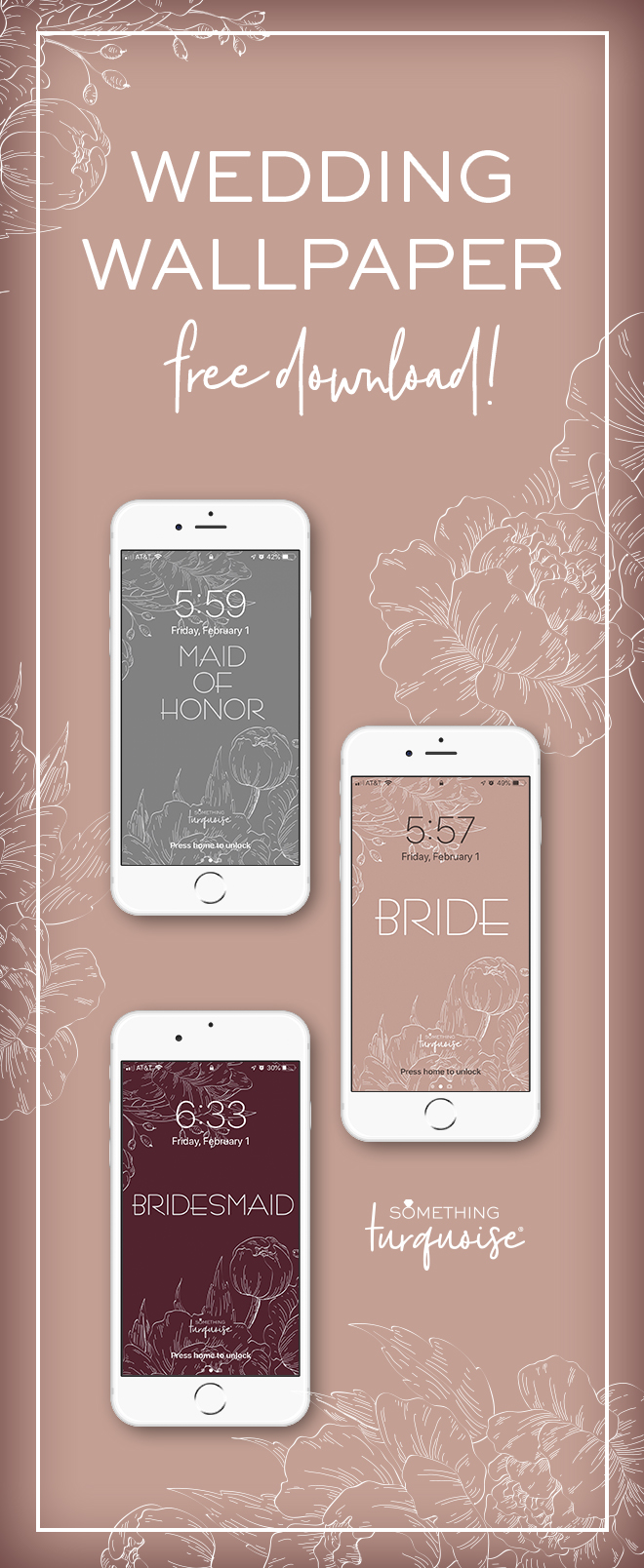 FREE Bride, Bridesmaid, and Maid of Honor smart phone wallpaper downloads!