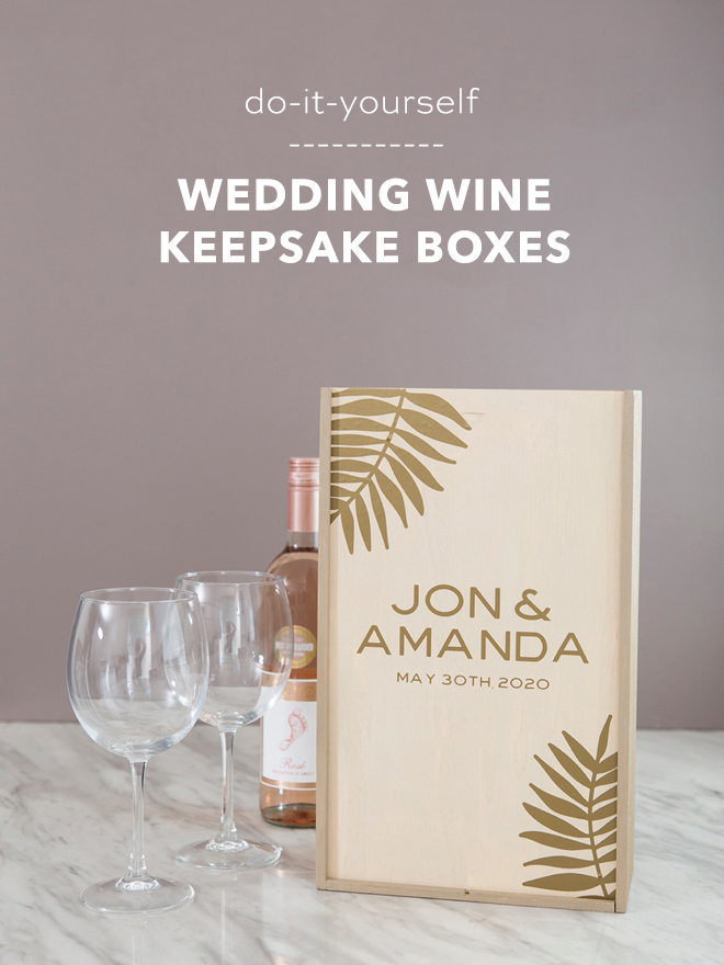 Learn how to make your own wedding wine keepsake box!