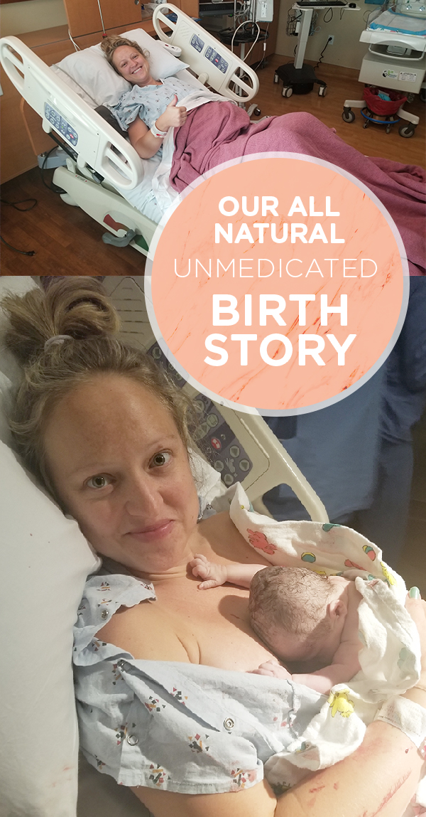 This is our all-natural, unmedicated hospital birth story!