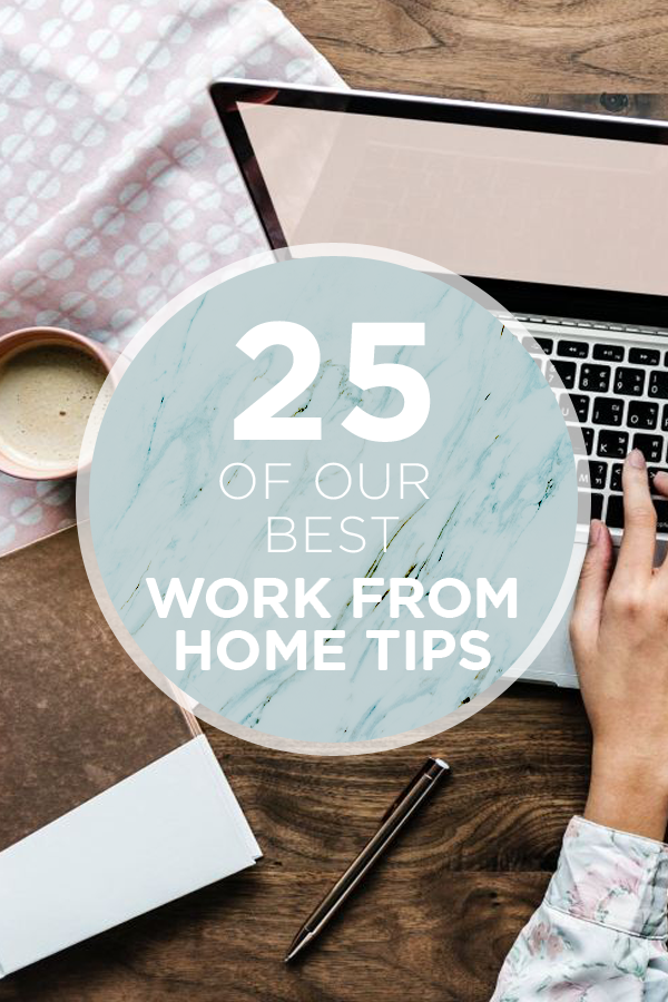 Don't miss our top 25 BEST work from home tips from our Something Turquoise team!