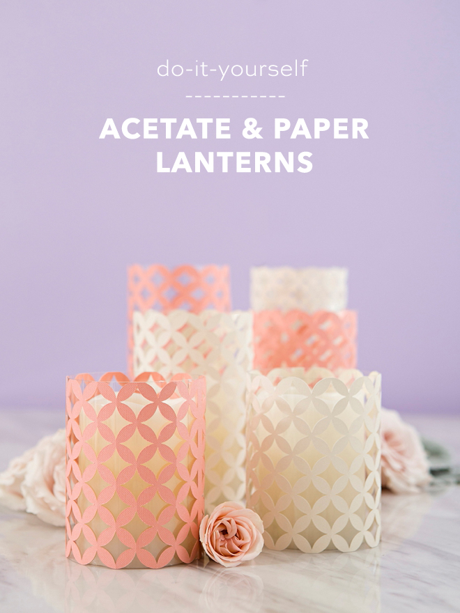 Make your own acetate and paper hurricane lanterns, so easy!