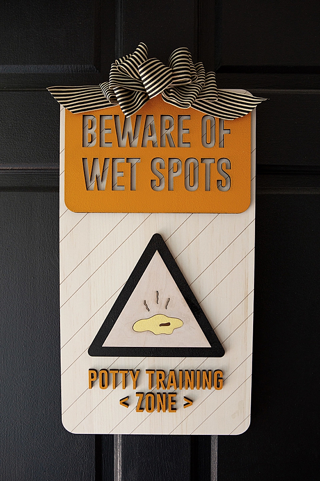 The perfect front door sign for potty training!